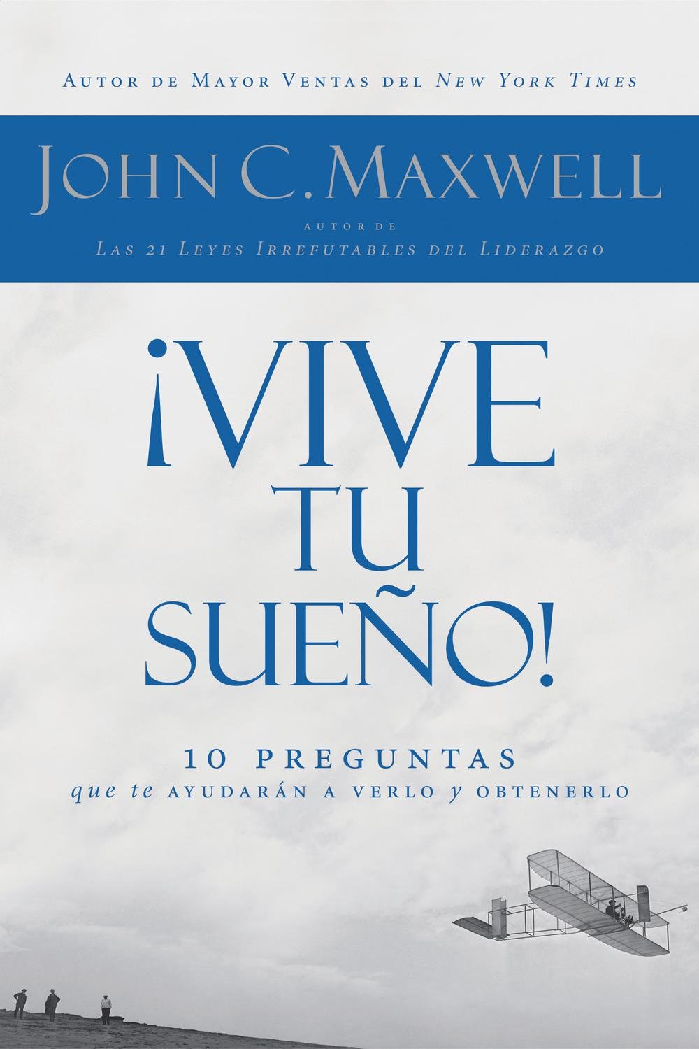 Libro Vive Tu Sueño de John Maxwell